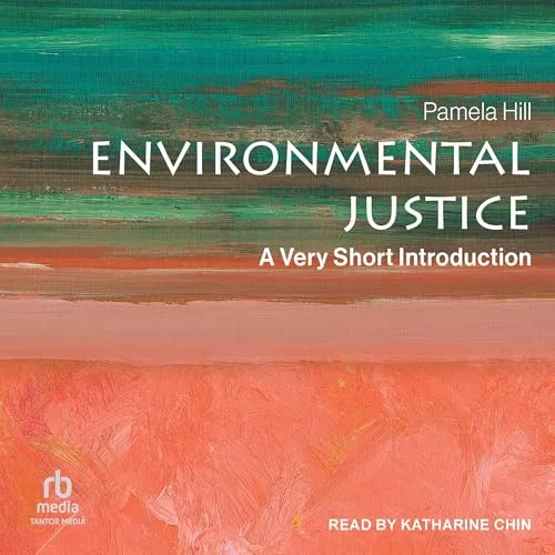 Environmental Justice By Pamela Hill